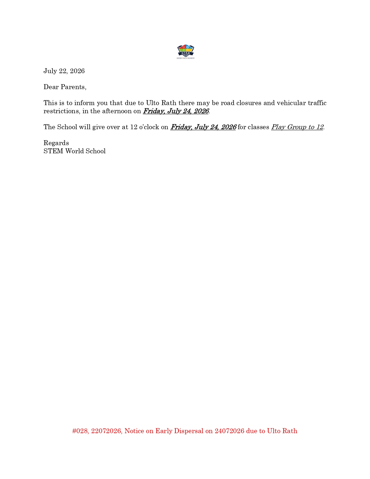 #028 22072026 Early Dispersal on 24.07.2026 due to Ulto Rath